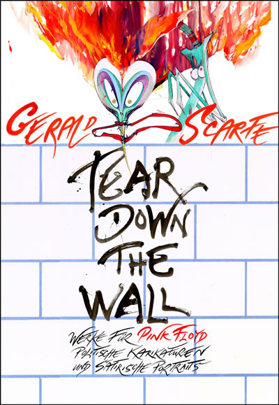 Gerald Scarfe - Tear Down The Wall - Germany Exhibition