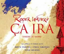 Roger Waters - Ca Ira (Opera)