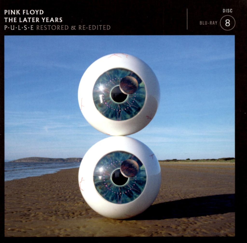 Pink Floyd - Later Years - Disc 8 - P.U.L.S.E [Restored and Remixed] 