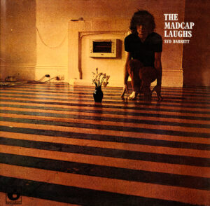 Syd Barrett Madcap Laughs Album