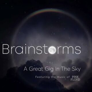 Brainstorms A Great Gig in the Sky Featuring Pink Floyd