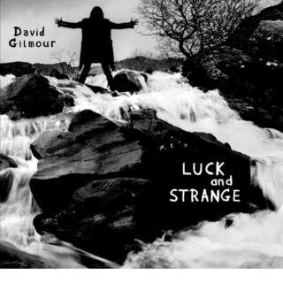 David Gilmour Luck and Strange